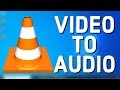 How to Convert Video to Audio File Using VLC Media Player