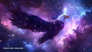 963Hz Cosmic Eagle • Divine Connection • Freedom • Renewal & Resilience