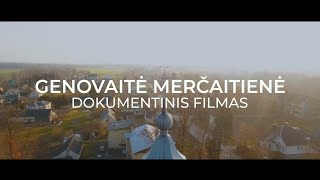 Genovaitė Merčaitienė - Dokumentinis Filmas - Sibiro Tremtinės Gyvenimo Istorija