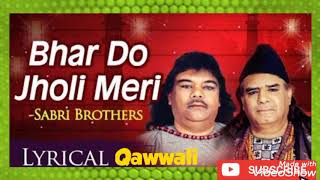 Bhar Do Jholi Meri Ya Muhammad | Ever Green Qawaali | Sabri Brothers