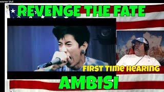 REVENGE THE FATE - AMBISI (Official Live Music Video) - REACTION - First Time hearing