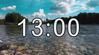 13 minute timer with Calm and Soft Music and background of river and nature