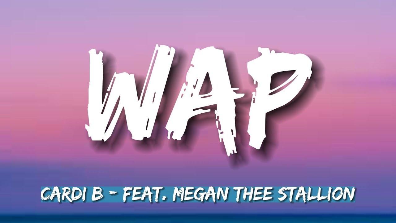 Cardi B - WAP (Lyrics) Feat. Megan Thee Stallion - YouTube