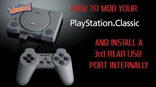 How To Mod Your Playstation Classic and Install a 3rd USB Port - Part 1