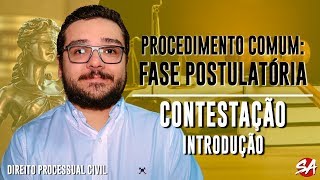 CONTESTAÇÃO - INTRODUÇÃO | PROCEDIMENTO COMUM: FASE POSTULATÓRIA - AULA 21