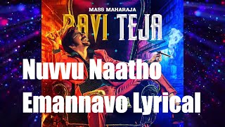 Nuvvu Naatho Emannavo Lyrical - Disco Raja - Ravi Teja | Thaman S | 2019