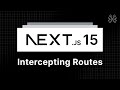 Next.js 15 Tutorial - 33 - Intercepting Routes