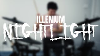 ILLENIUM - Nightlight (Drum Cover)