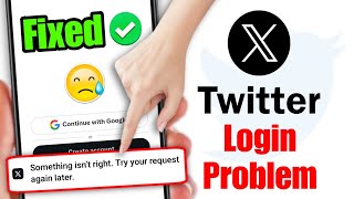 How to fix twitter something isn't right try your request again later | Twitter X Login Problem 2025