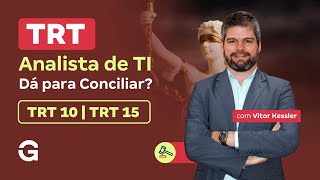 Concursos TRT | Analista de TI  | Dá para Conciliar?