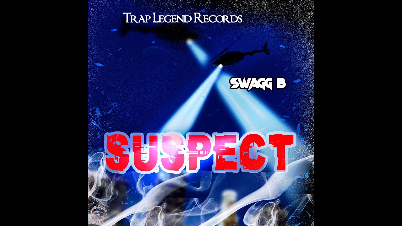 Swagg B - "Suspect" (Official Audio) - YouTube