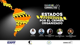 #DiálogosCONNECTAS | Estados asediados por el crimen organizado