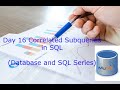Day 16 Correlated Subqueries in SQL  (Practical + Theory)