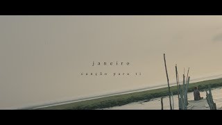 Janeiro - CANÇÃO PARA TI