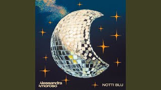 Alessandra Amoroso -  Notti Blu