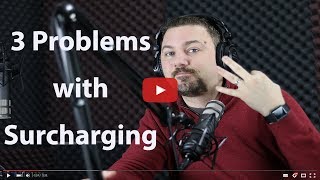 3 Problems with Surcharging