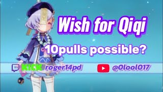 Farming 10 wish for Qiqi | Genshin Impact