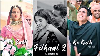 Filhaal 2 Mohabbat Teaser | Filhaal 2 status | BPraak Song | Akshay Kumar | Fullscreen | Sad Status