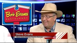 Business Talk- Steve Evans / History of Bob Evans Farms Restaurants