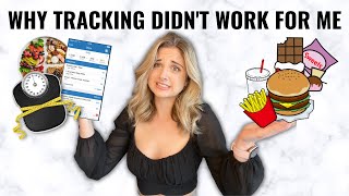 WHY TRACKING DIDN'T WORK FOR ME | The PROS and CONS of Tracking your Food and Weight!