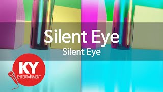 [KY 금영노래방] Silent Eye - Silent Eye (KY.63352) / KY Karaoke