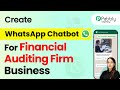 How to Create a WhatsApp Chatbot for Your Financial Auditing Firm Business