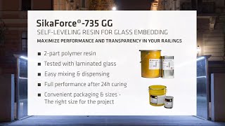 SikaForce-735 GG | Self-Leveling Resin for Glass Embedding
