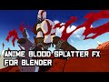 Tutorial: Anime Blood splatter FX in blender