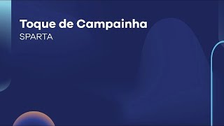 Toque de Campainha | Sparta