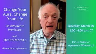 Join us for Change Your Aura, Change Your Life: A Workshop with Dimitri Moraitis - Mar 29, 2025