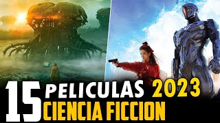 15 MEJORES Peliculas de CIENCIA FICCION 2023! (NUEVAS)