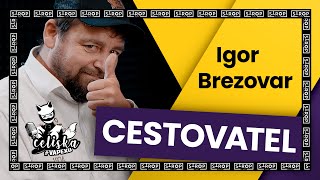 Cestovatel | Igor Brezovar | Celiska #vApexu