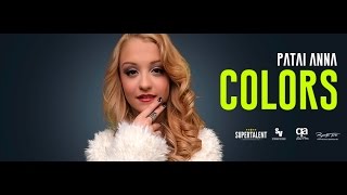 Patai Anna - Colors - EUROVISION HUNGARY 2016 music video