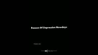 Reason Of Depression Nowdays🥀🌼||Depression status💔||Sad status #shorts #viral