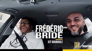 CARVERSATION AVEC FRÉDÉRIC BRIDE dit BOUBOULE (Sarcelles, Ministère Ämer, Le Secteur Ä…)