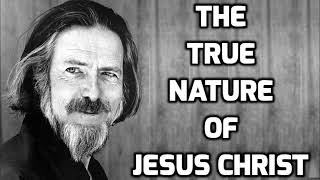 Alan Watts  Jesus Christ's True Nature   YouTube
