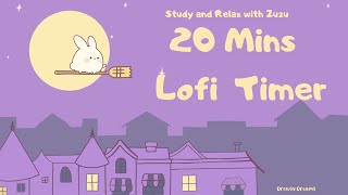 20 Minutes- Relax & study with me Lofi Hip Hop   🌸Study with Zuzu #30minutestimer #classroomtimers