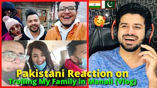 Pakistani React on Triggered Insaan Trolling My Family in Manali (Vlog) | Reaction Vlogger