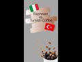 Espresso vs Turkish Coffee... Which one is your favorite?#Espresso #TurkishCoffee #Coffee