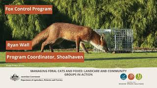 Managing Feral Cats and Foxes Fox Control Program