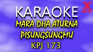 KARAOKE MARA DHA ATURNA PISUNGSUNGMU