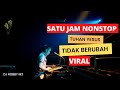 SATU JAM NONSTOP TUHAN YESUS TIDAK BERUBAH