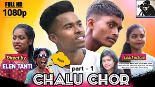 Chalak Chor || New Adivasi Comedy video ||  Direct by Elen Tanti || Latest Sadri comedy video.