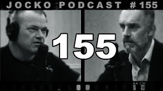 Jocko Podcast 155 w/ Jordan Peterson: Jordan Peterson and Jocko VS. Evil. The Gulag