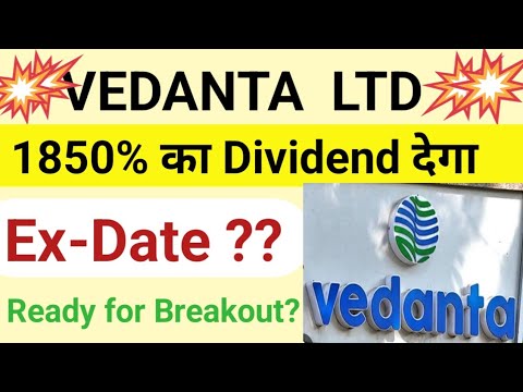 Vedanta Ltd Ll Vedanta Announce 1850% Dividend Ll 18.50 Rs Per Share Ll ...