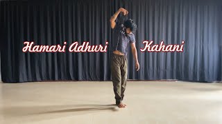 Hamari Adhuri Kahani | Contemporary Dance | Rahul Raj | FDS Ranchi