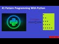 Python Pattern Programs | Pattern Programming With Python  #1 | for code coder
