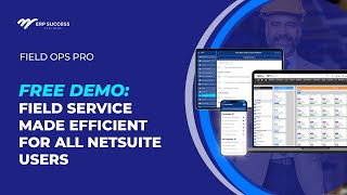 Field Operations Pro | Field Operations software for NetSuite | Demo