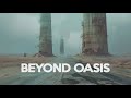 Beyond Oasis - Blade Runner Ambience: Ultimate Cyberpunk Ambient Music for Deep Focus and Relaxation