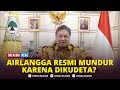 🔴BREAKING NEWS: Airlangga Mundur dari Ketum Golkar, Bahlil 'Anak Emas' Jokowi Disebut Bakal Ketum?